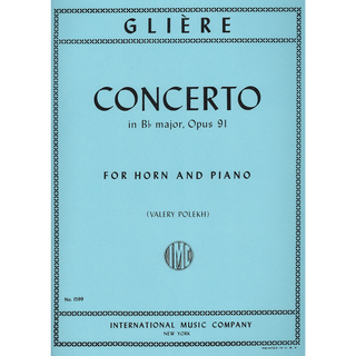 Concerto in Bb Major with Cadenzas Op. 91 for Horn and Piano by Reinhold Gliere ed. Polekh