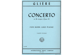 Concerto in Bb Major, with Cadenzas, Op. 91 for Horn and Piano by Reinhold Gliere, ed. Polekh - Houghton Horns