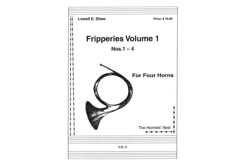Fripperies, Volume 1 (Nos. 1-4) for Horn Quartet by Lowell E. Shaw –  Houghton Horns