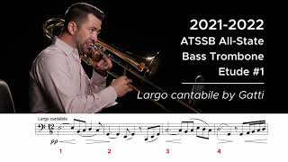 2021-2022 ATSSB All-State Bass Trombone Etude #1 – Largo cantabile by Gatti - Houghton Horns