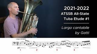 2021-2022 ATSSB All State Tuba Etude #1 – Largo cantabile by Gatti - Houghton Horns