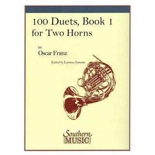 100 Duets for Horn Book 1 by Oscar Franz arr. Sansone - Houghton Horns