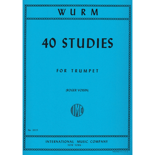 40 Studies for Trumpet by William Wurm, ed. Voisin