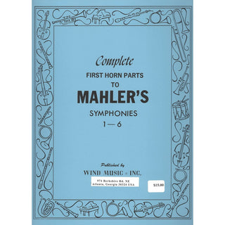 Complete First Horn Parts to Mahler's Symphonies 1 - 6