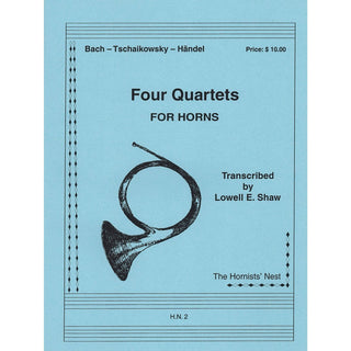 Four Quartets for Horns tr. by Lowell E. Shaw - Houghton Horns