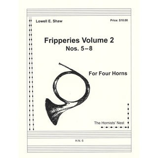 Fripperies, Volume 2 (Nos. 5 - 8) for Horn Quartet by Lowell E. Shaw - Houghton Horns