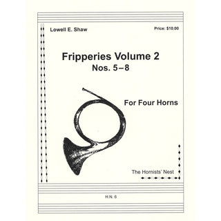 Fripperies Volume 2 (Nos. 5-8) for Horn Quartet by Lowell E. Shaw