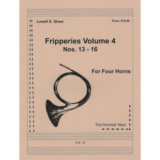 Fripperies Volume 4 (Nos. 13 - 18) for Four Horns by Lowell E. Shaw - Houghton Horns