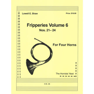 Fripperies, Volume 6 (Nos. 21 - 24) for four horns by Lowell E.Shaw - Houghton Horns