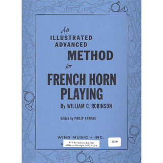 Illustrated Advanced Method for French Horn Playing by Robinson, ed. Farkas - Houghton Horns