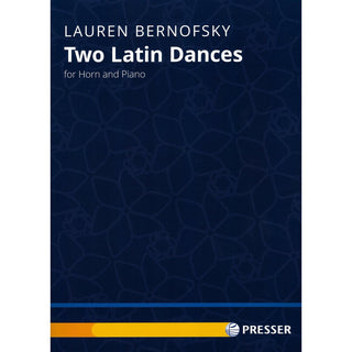 Two Latin Dances for Horn and Piano by Lauren Bernofsky - Houghton Horns