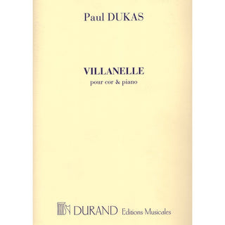 Villanelle by Paul Dukas for French Horn and Piano Editions Durand