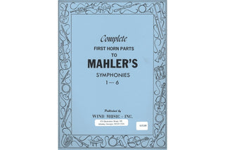 Complete First Horn Parts to Mahler's Symphonies 1 - 6 - Houghton Horns