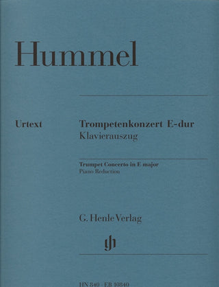 Concerto in E Major for Trumpet and Piano by Johann Nepomuk Hummel, Urtext Edition - Houghton Horns