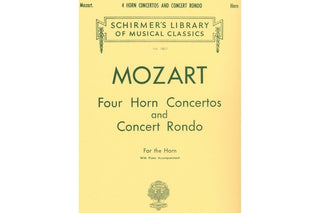 Four Horn Concertos and Concert Rondo by Mozart, Horn Solo with Piano Reduction - Houghton Horns