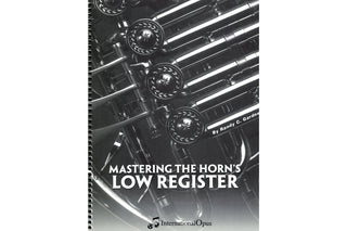 Mastering the Horn's Low Register by Randy C. Gardner - Houghton Horns