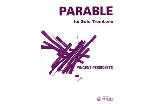 Parable for Solo Trombone, Op. 133 (Parable XVIII) by Vincent Persichetti - Houghton Horns