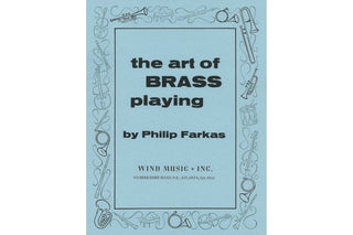 The Art of Brass Playing by Philip Farkas - Houghton Horns