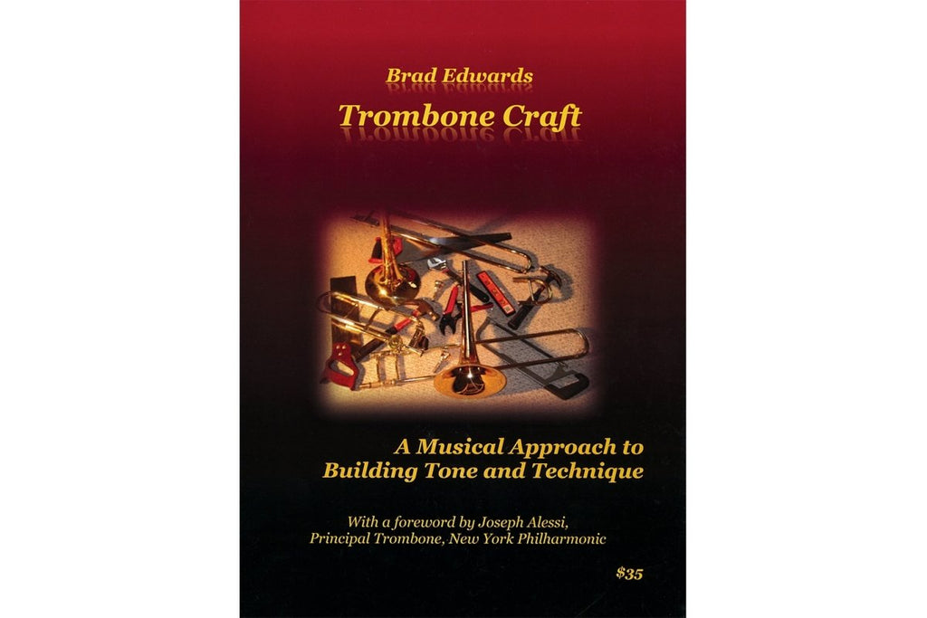 Trombone Craft A Musical Approach to Building Tone and Technique by B